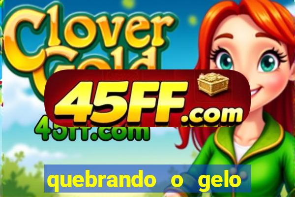 quebrando o gelo pdf download